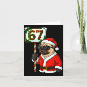 67 Meme Funny Six Seven Christmas Pug Dog Lover  Card