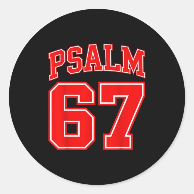 67 Meme Funny Six Seven Psalm 67 6-7 Meme  Classic Round Sticker (Front)
