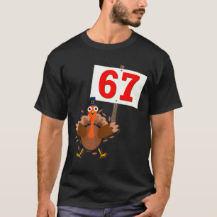 67 Meme Funny Thanksgiving Turkey Shirt Boys Girls