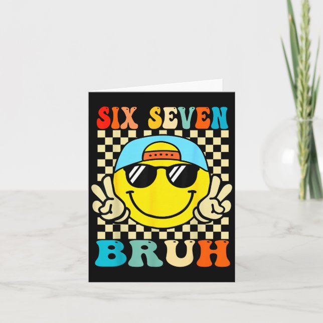 67 Meme Gen Alpha Slang 6 7 Six Seven Bruh Funny B Card (Front)