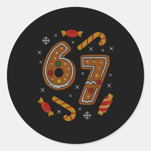 67 Meme Gingerbread Candy Cane Christmas Ugly Swea Classic Round Sticker (Front)