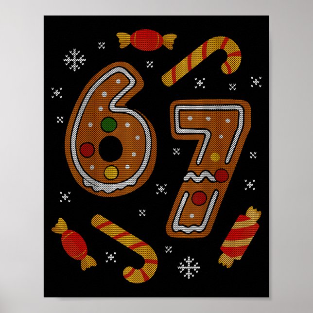67 Meme Gingerbread Candy Cane Christmas Ugly Swea Poster (Front)