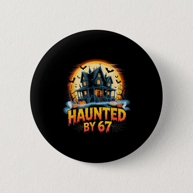 67 Meme Halloween Costume Haunted By 6-7 Brainrot  Button (Front)
