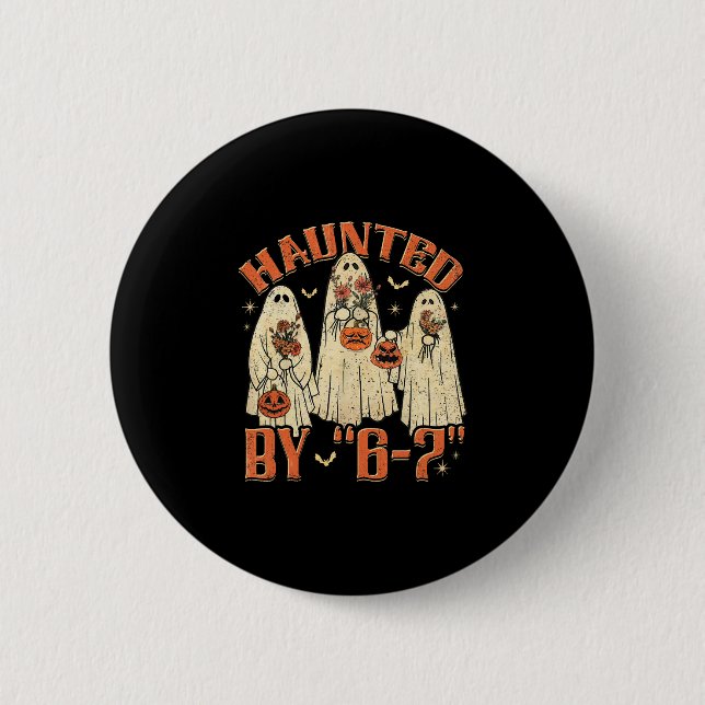 67 Meme Halloween Haunted  Button (Front)