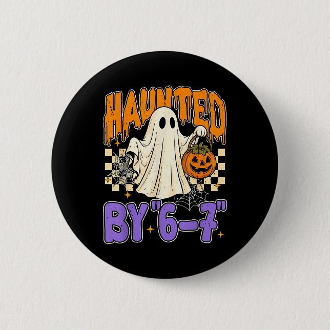 67 Meme Halloween Haunted- Funny Ghost And Pumpkin Button (Front)