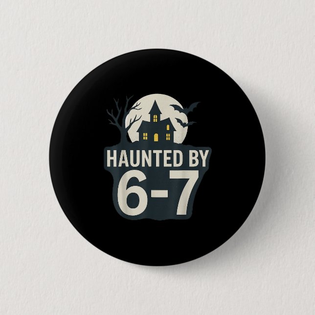 67 Meme Halloween House Spooky - Six Seven Gen Alp Button (Front)