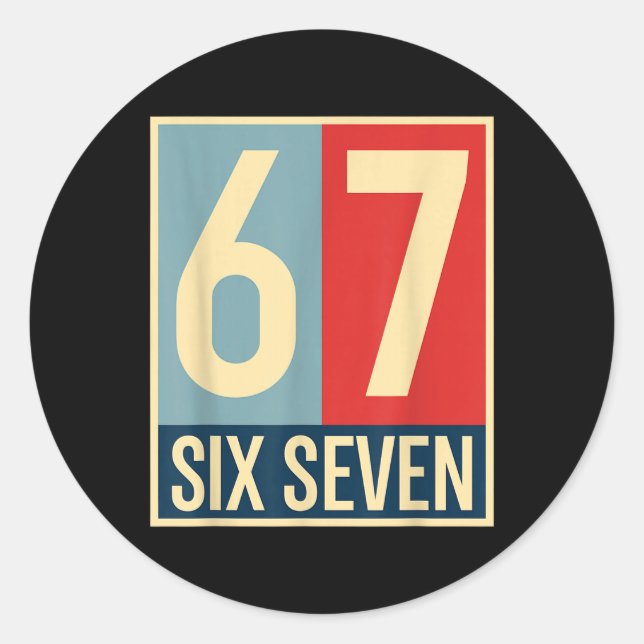 67 Meme Hope Poster Style  Classic Round Sticker (Front)