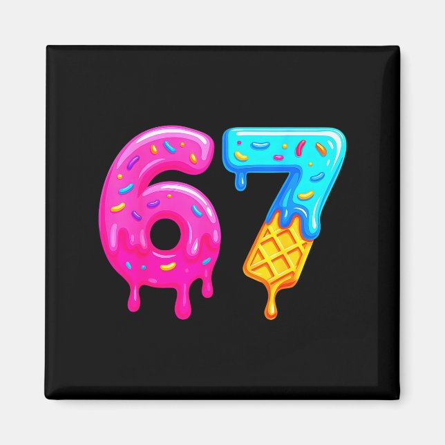 67 Meme Ice Cream Drip Funny Six Seven Gen Alpha S Magnet (Front)