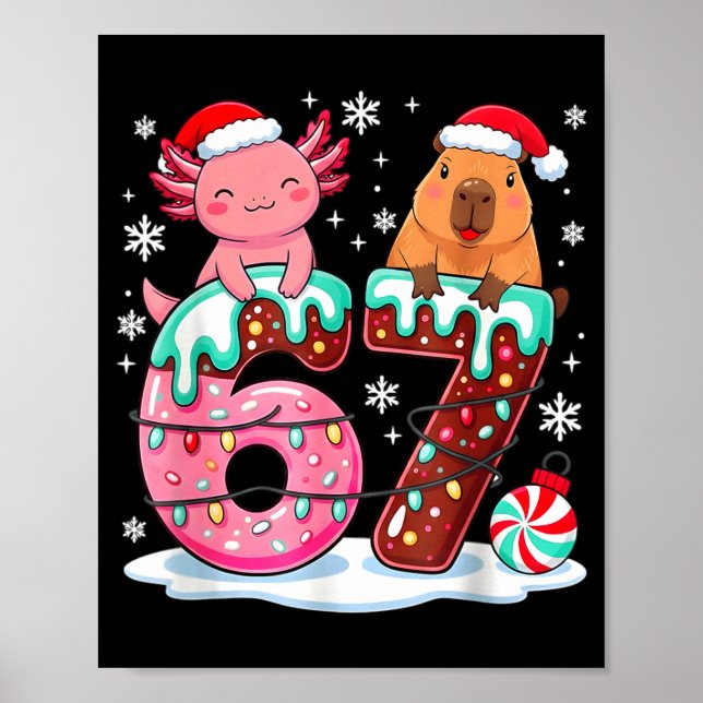 67 Meme Kawaii Axolotl Capybara Christmas Ice Crea Poster (Front)