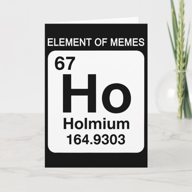 67 Meme Number Element Of Memes Periodic Table 6 7 Card (Front)