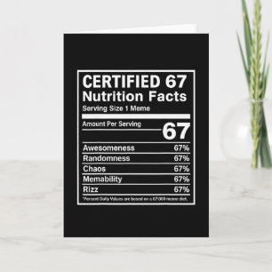 67 Meme Nutrition Facts Funny - Six Seven Gen Alph Card
