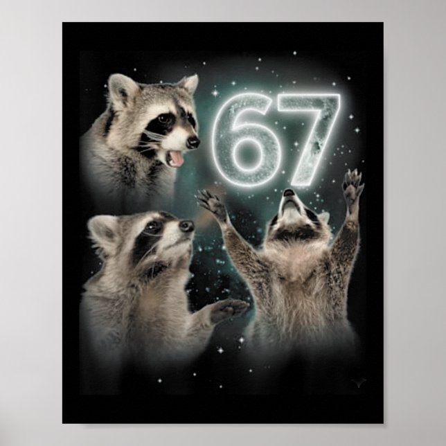 67 Meme Racoon Howling At The Moon 67 6 7 Hallowee Poster (Front)