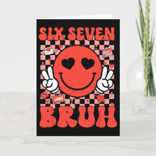 67 Meme Six Seven 6 7 Bruh Valentine Heart Boys Gi Card