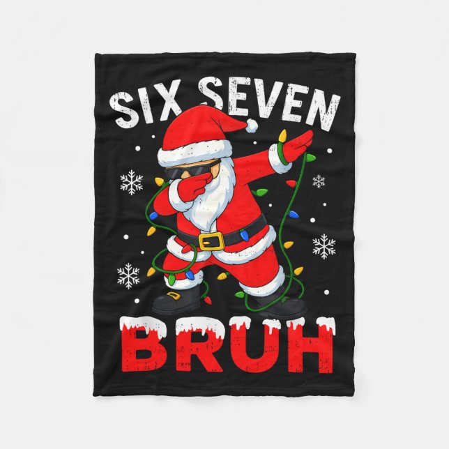 67 Meme Six Seven Bruh Dabbing Santa Funny Christm Fleece Blanket (Front)