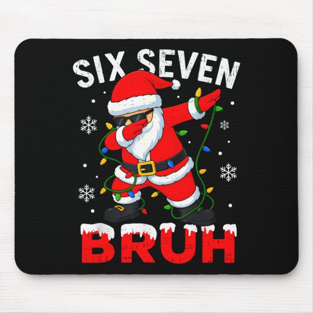 67 Meme Six Seven Bruh Dabbing Santa Funny Christm Mouse Pad (Front)