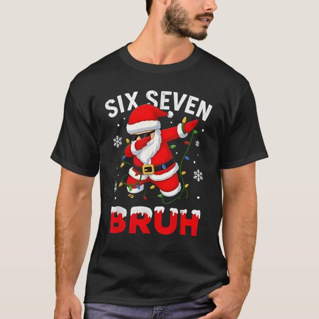 67 Meme Six Seven Bruh Dabbing Santa Funny Christm T-Shirt (Front)