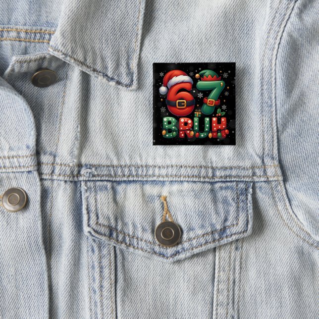 67 Meme Six Seven Bruh Funny Christmas 6 7 Button (In Situ)