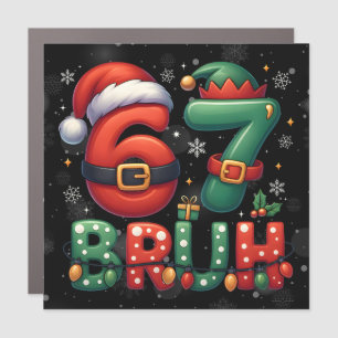 67 Meme Six Seven Bruh Funny Christmas 6 7 Car Magnet