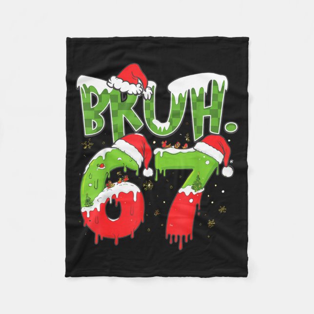 67 Meme Six Seven Bruh Funny Number Christmas  Fleece Blanket (Front)