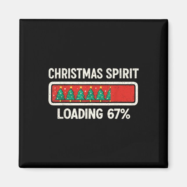 67 Meme Six Seven Christmas Spirit Loading Gen Z A Magnet (Front)