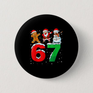 67 Meme Six Seven Dabbing Santa 6 7 Funny Christma Button