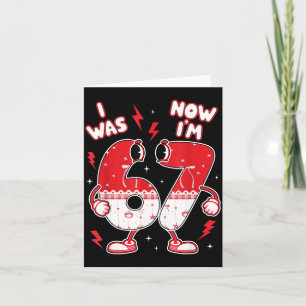 67 Meme Six Seven For Kids Boys Valentine I Was 6 Card