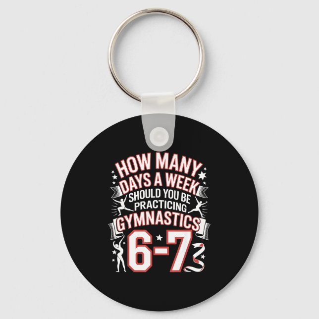 67 Meme Six Seven Funny How Many Days Gymnastics  Keychain (Front)