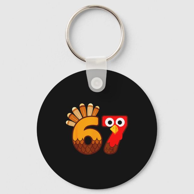 67 Meme Six Seven Gen Alpha Slang Funny Turkey Tha Keychain (Front)