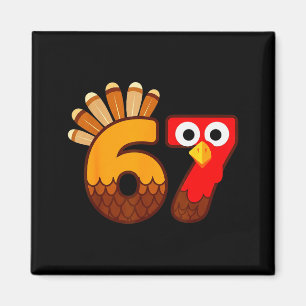 67 Meme Six Seven Gen Alpha Slang Funny Turkey Tha Magnet