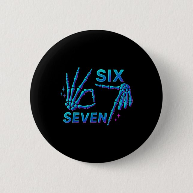67 Meme Skeleton Hand 6 7 Halloween Six Seven Funn Button (Front)