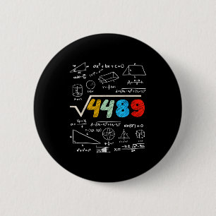67 Meme Square Root 4489 Do The Math Funny Birthda Button
