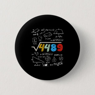 67 Meme Square Root 4489 Do The Math Funny Birthda Button