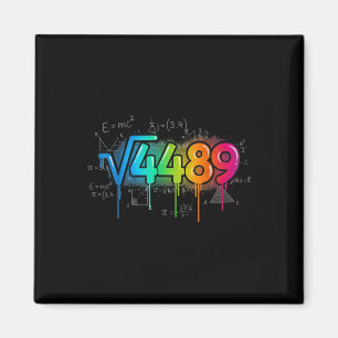 67 Meme Square Root 4489 Drip Six Seven Math Teach Magnet