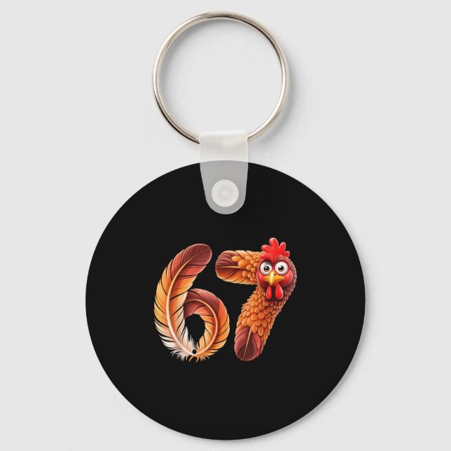67 Meme Thanksgiving Turkey Day Funny Holiday Six  Keychain (Front)