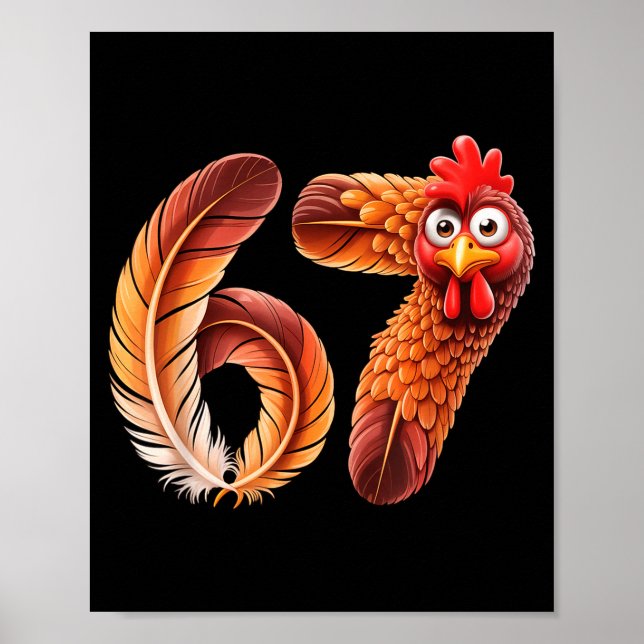 67 Meme Thanksgiving Turkey Day Funny Holiday Six  Poster (Front)