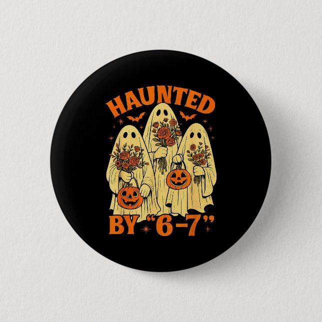 67 Meme Trendy Ghost Halloween Funny Six Seven Gen Button (Front)