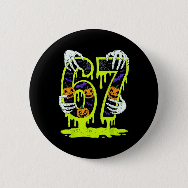 67 Meme Trendy Skeleton Halloween Funny Six Seven  Button (Front)