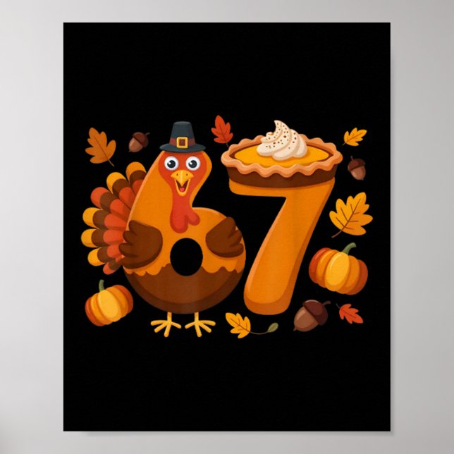 67 Meme Turkey 6-7 Funny Six Seven Thanksgiving  Poster (Front)