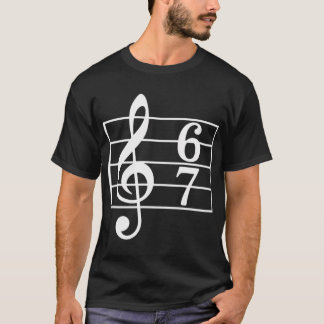 67 Music Meme Slang Musician Funny Musiceacher fr T-Shirt