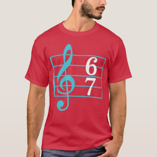 67 Music Meme Slang Si Seven Musiceacher Funny Mus T-Shirt