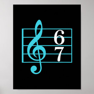 67 Music Meme Slang Six Seven Music Teacher Funny Poster