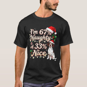 67% Naughty 33% Nice German Shorthaired Pointer Ch T-Shirt