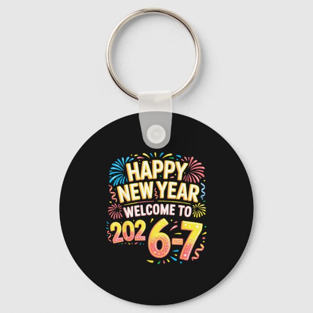 67 New Year's Eve - Happy New Year 2026-7 Funny 67 Keychain (Front)