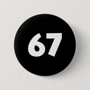 67 Number Funny Six Seven Meme School Teen Kids Ma Button