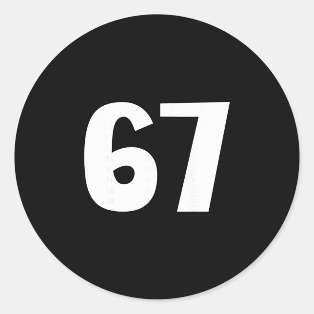 67 Number Sixty-seven Funny Meme Six Seven Matchin Classic Round Sticker (Front)