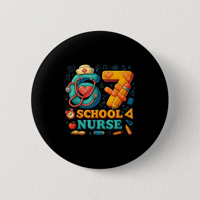 67 Nurse Days Funny Medical Back To School  Button (Front)