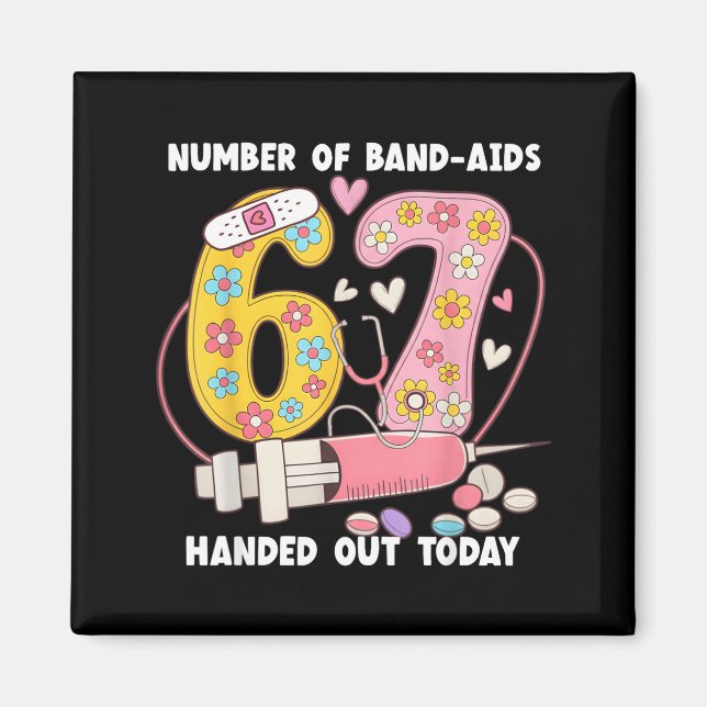 67 Nurse Meme Funny Six Seven Nursing Medical Scho Magnet (Front)