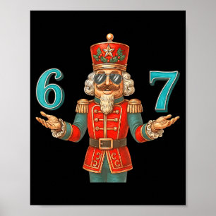 67 Nutcracker Six Seven Meme Christmas 6 7 Teens K Poster