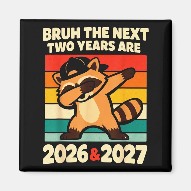 67 Nye 2026 Funny Kids Boys New Years Eve Party 6  Magnet (Front)