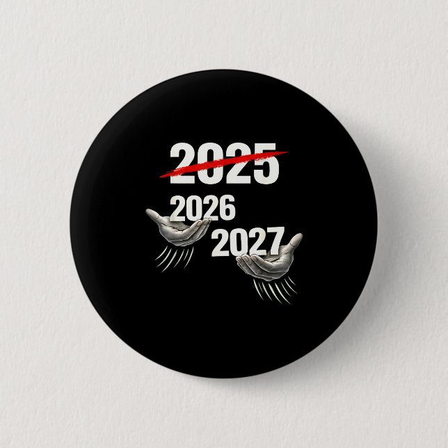 67 Nye 2026 Funny New Years Party Six Seven Meme 6 Button (Front)